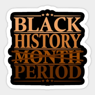 Black History Month Period African American Melanin Sticker